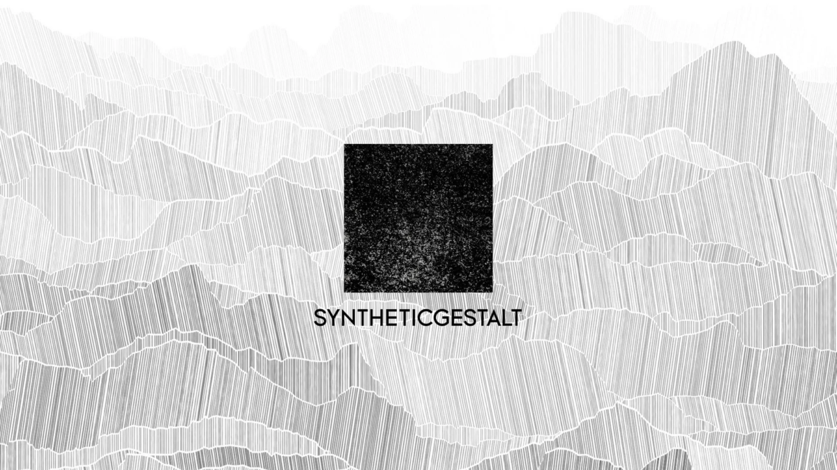 SYNTHETICGESTALT